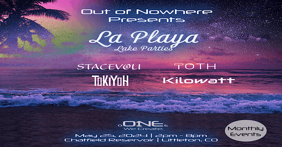 Out of Nowhere Entertainment & Events Presents: La Playa