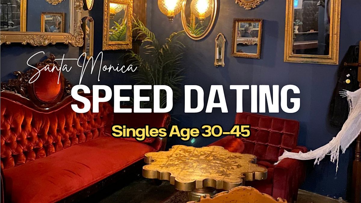 Speed Dating (Ages 30-45) | Santa Monica
