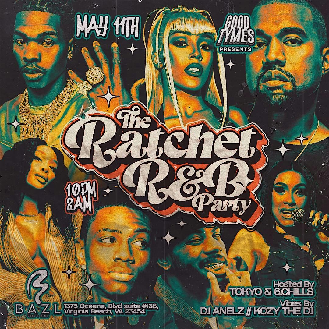 THE RATCHET R&B PARTY