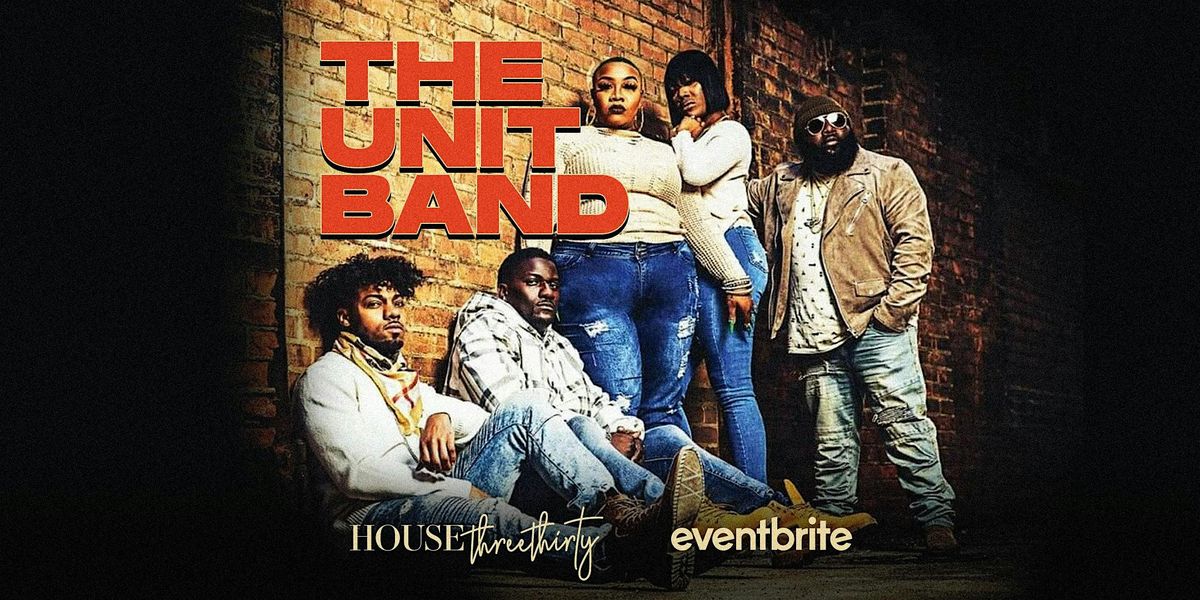 The Unit Band at House Three Thirty