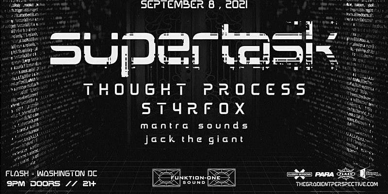 Supertask, Thought Process, ST4RFOX, Mantra Sounds & Jack the Giant
