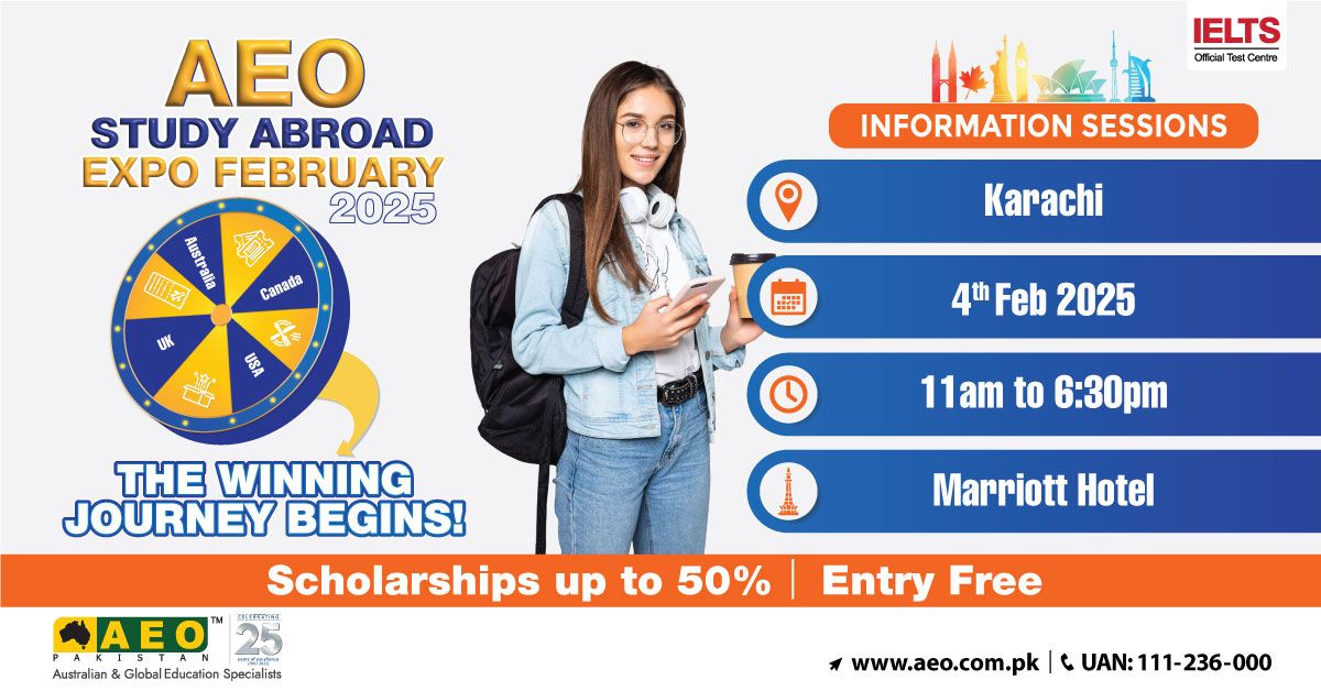 AEO Study Abroad Expo Karachi - 4th February 2025 -11am to 6.30pm - Marriott Hotel Karachi