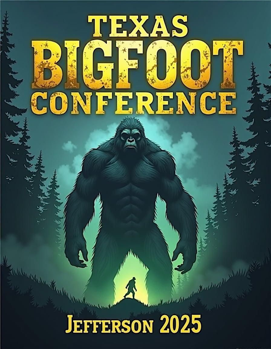 2025 Texas Bigfoot Conference