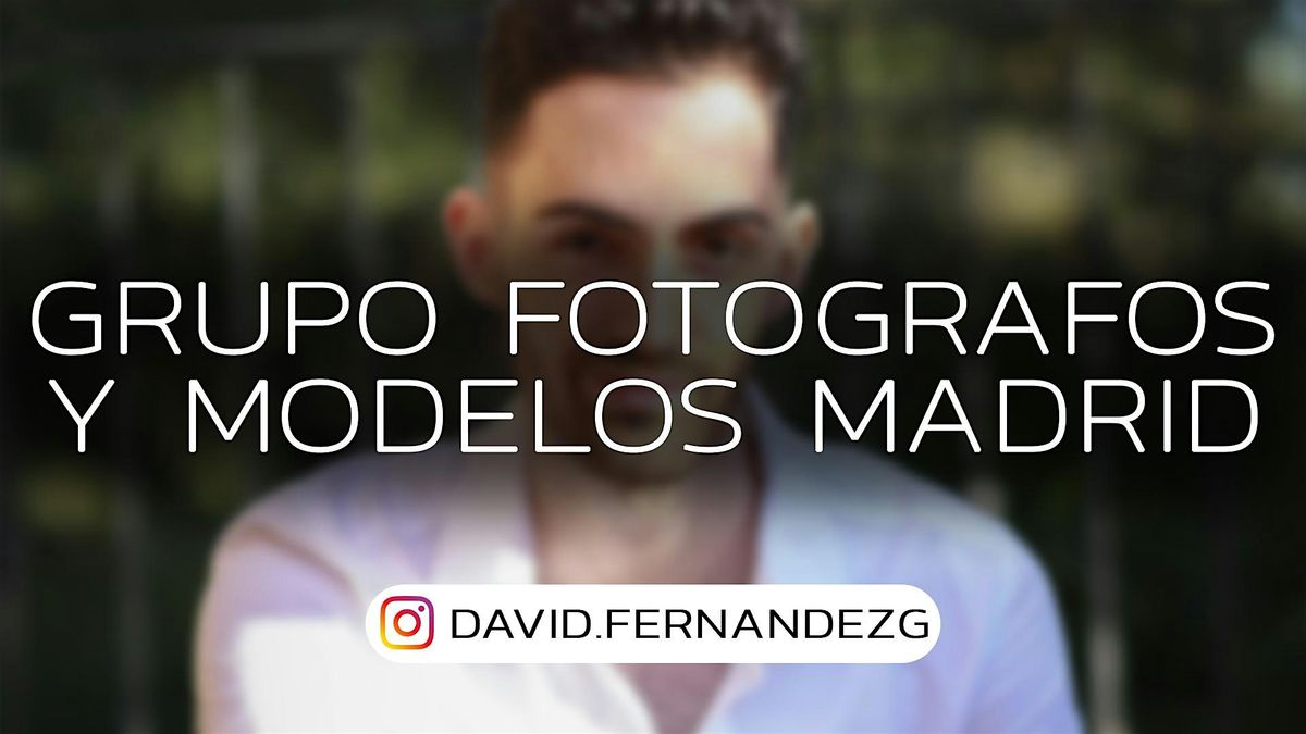 Grupo Fot\u00f3grafos y Modelos MADRID