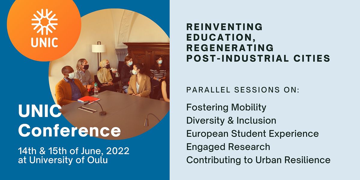 UNIC Conference \u202fReinventing Education, Regenerating Post-Industrial Cities