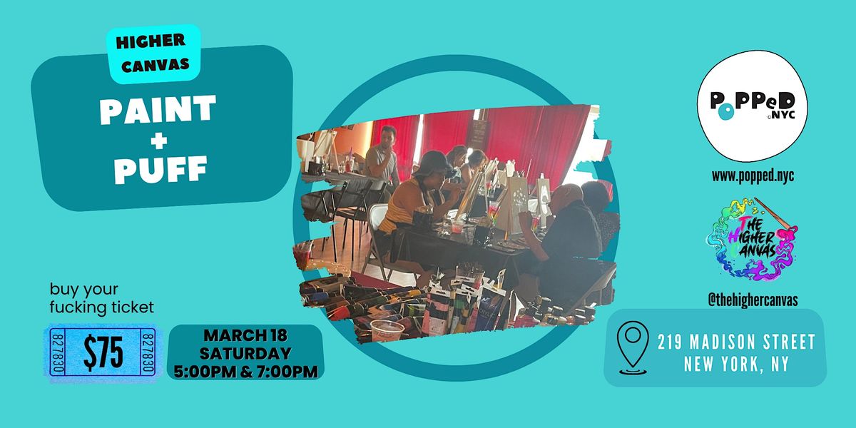 Paint and Puff, Popped.NYC I CBD NYC, New York, 18 March 2023