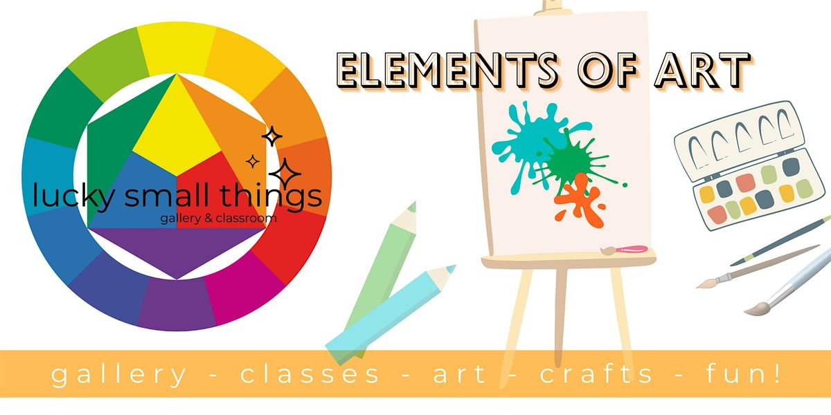 The Elements of Art Summer Session for Kids! 3 Day Mini Camp