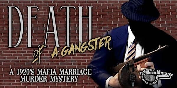Charlotte Maggiano's M**der Mystery Dinner - Death of a Gangster