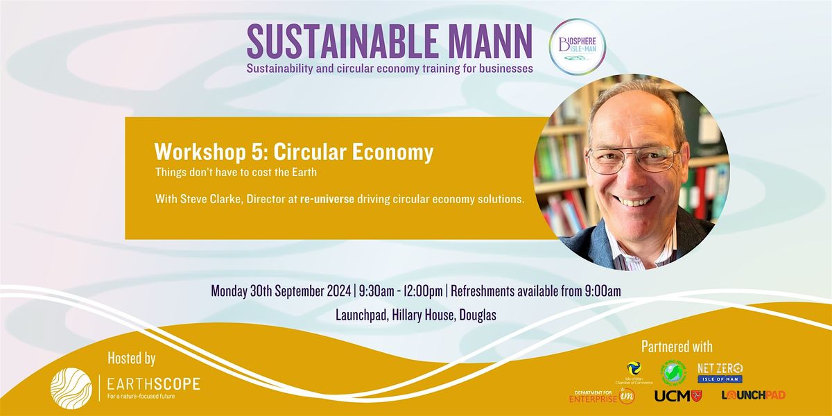 Sustainable Mann - #5 Circular Economy: things don't have to cost the Earth