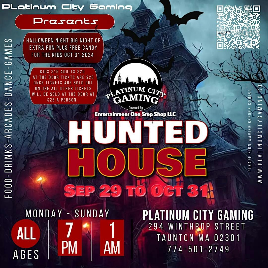 Platinum City Gaming Presents Haunted House