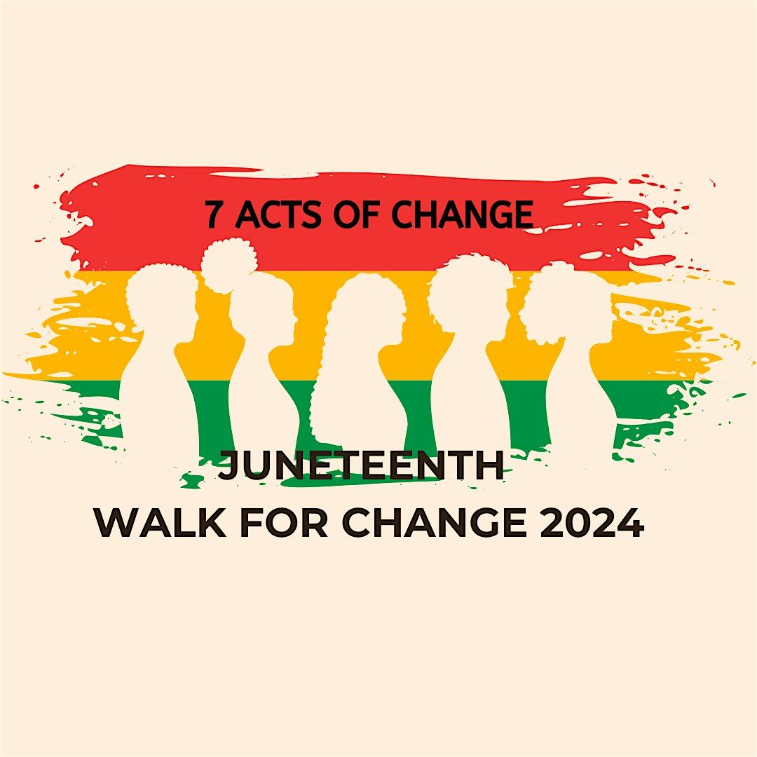 Juneteenth Walk for Change 2024