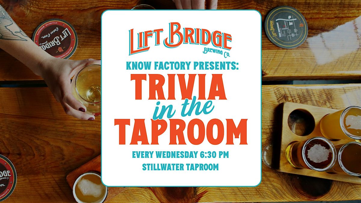 Know FACTory Trivia in the Taproom
