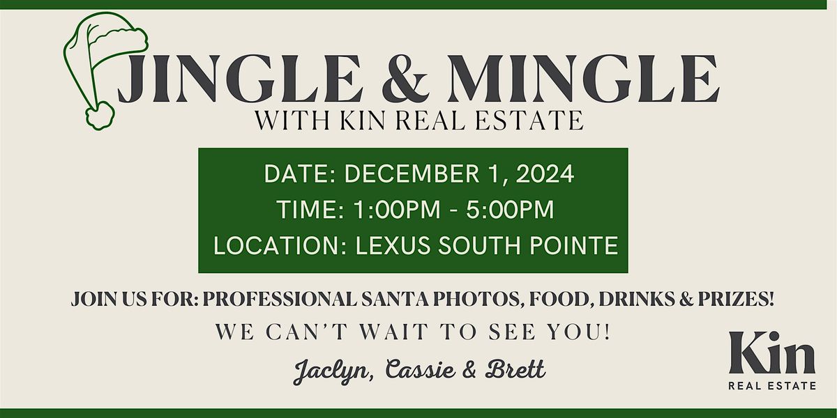 Jingle & Mingle With Kin Real Estate