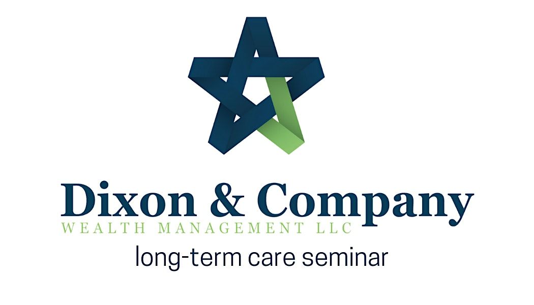 Dixon & Company Long-Term Care Seminar