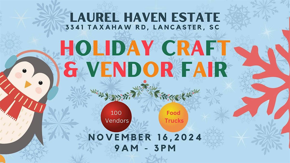 5th Annual Holiday Craft and Vendor Fair at Laurel Haven Estate