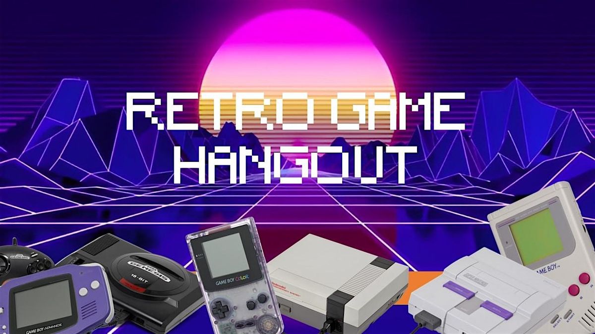 Retro Game Hangout! Session #8