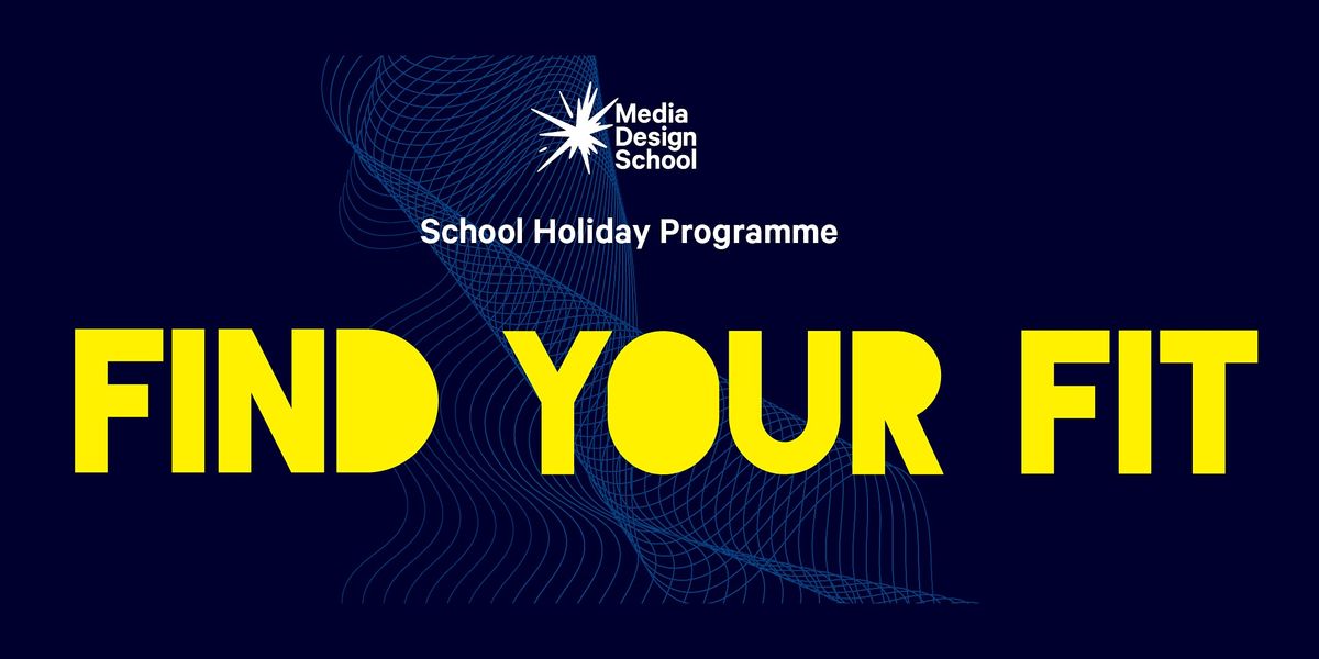 Find Your Fit - School Holiday Programme 2021