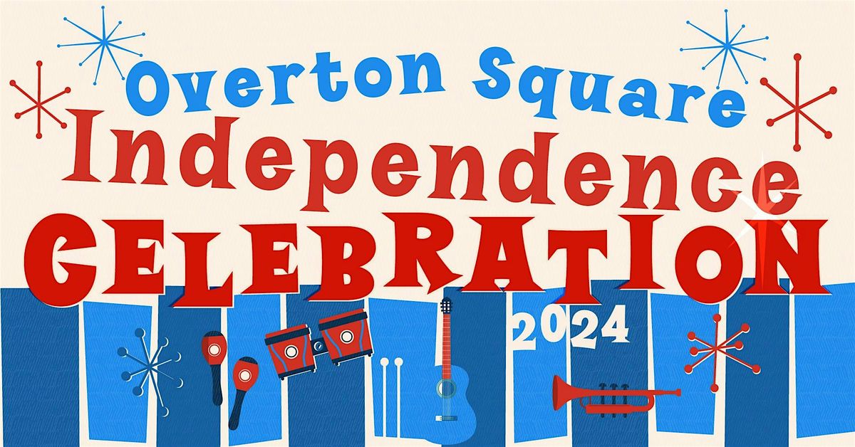 Overton Square Independence Celebration