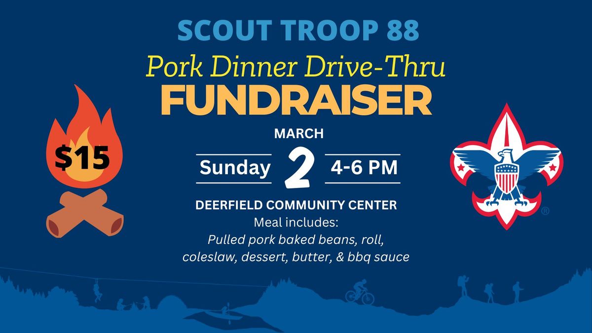 Troop 88 Pork Dinner Drive-Thru Fundraiser 2025