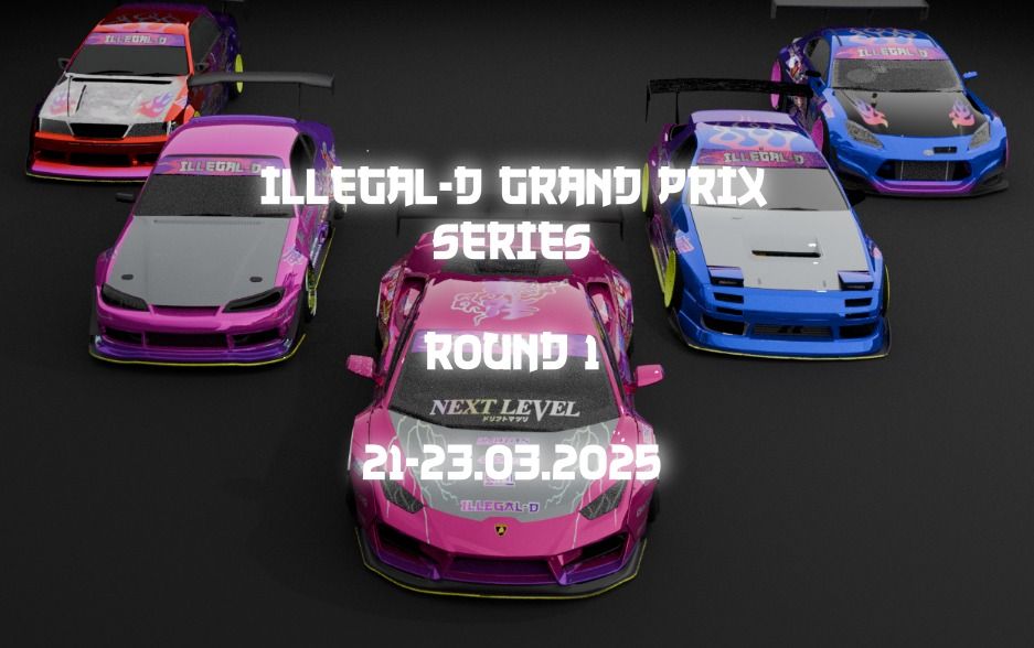 Illegal-D Grand Prix Round 1