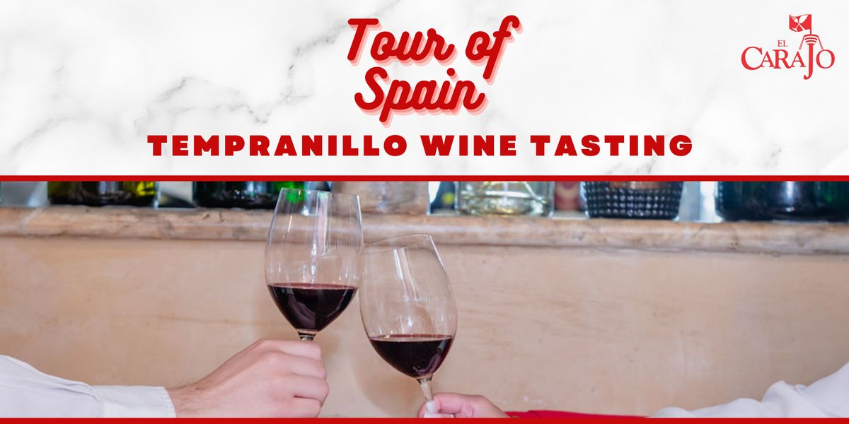 TEMPRANILLO WINE TASTING! EXPLORE SPAIN'S MOST ICONIC GRAPE