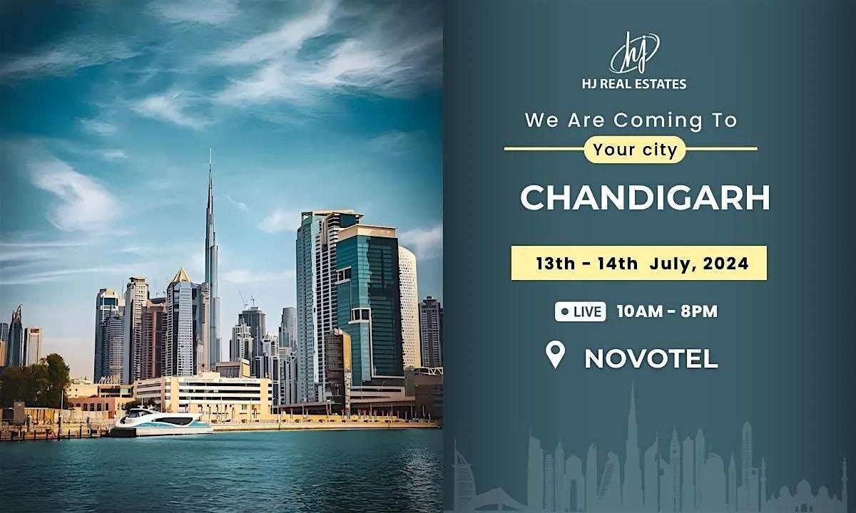Welcome to Dubai Real Estate Event in Chandigarh