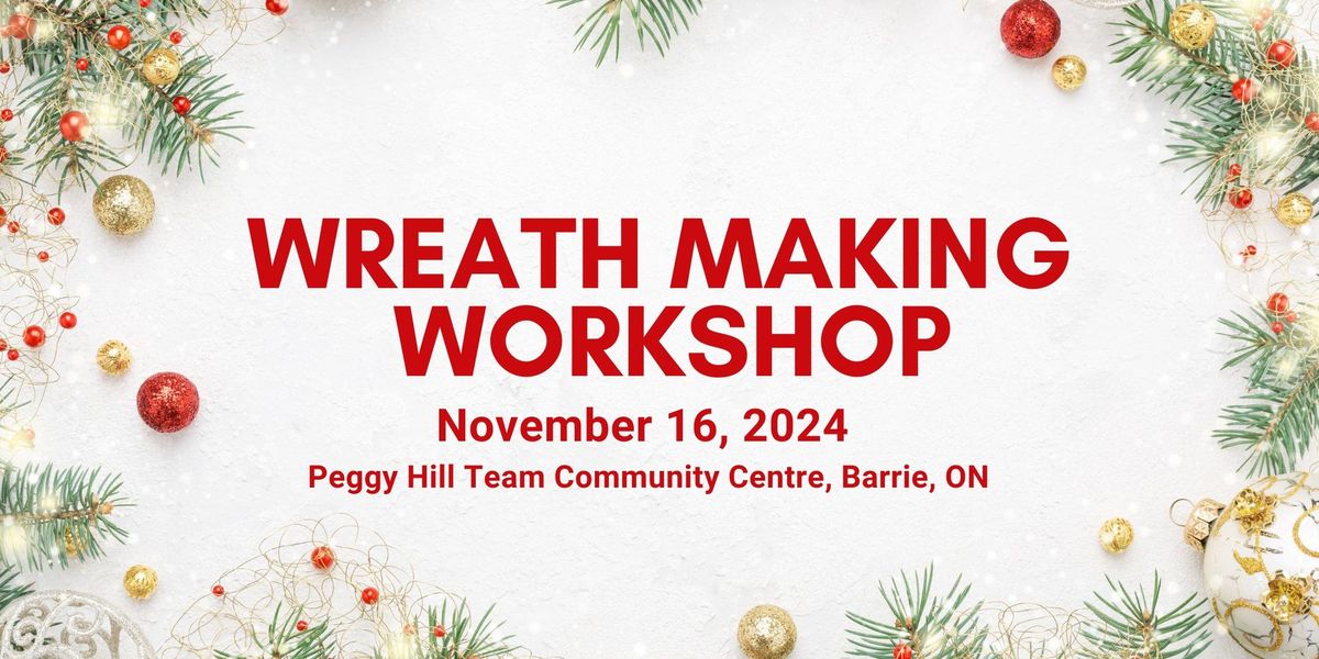 Wreath Making Workshop