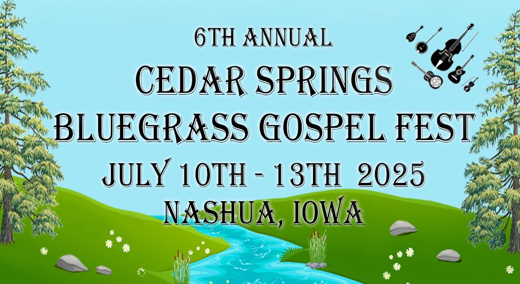 Cedar Springs Bluegrass Gospel Fest 2025