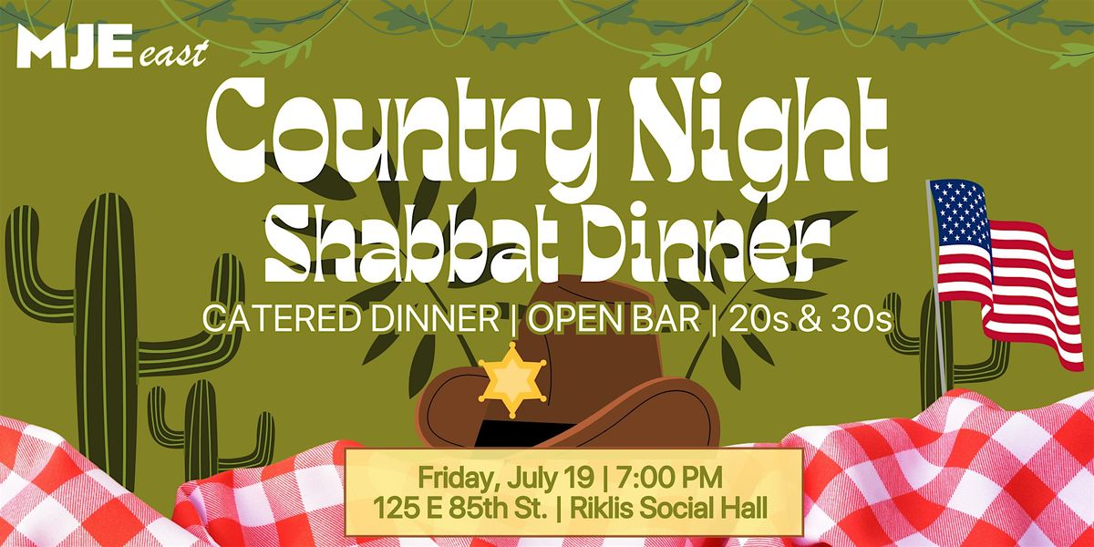 20s & 30s Country Night Shabbat Dinner & Open Bar | MJE East