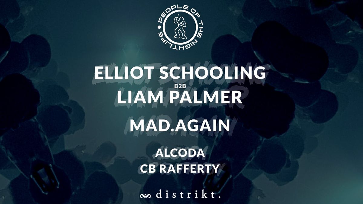 POTNL PRESENTS: Elliot Schooling b2b Liam Palmer, Mad.Again