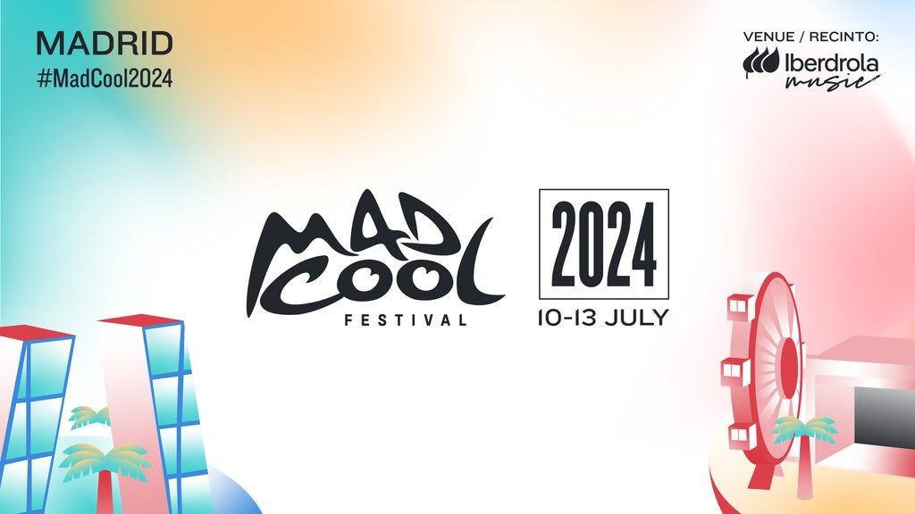 Mad Cool 2024 | Friday Ticket
