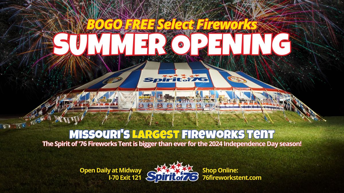 Missouri's Largest Fireworks Tent ? Grand Summer Opening