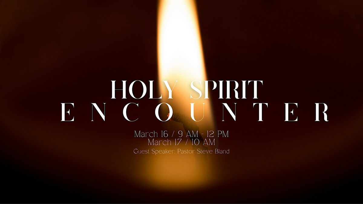 Holy Spirit Encounter, Montecito Center, Los Alamitos, 16 March 2024