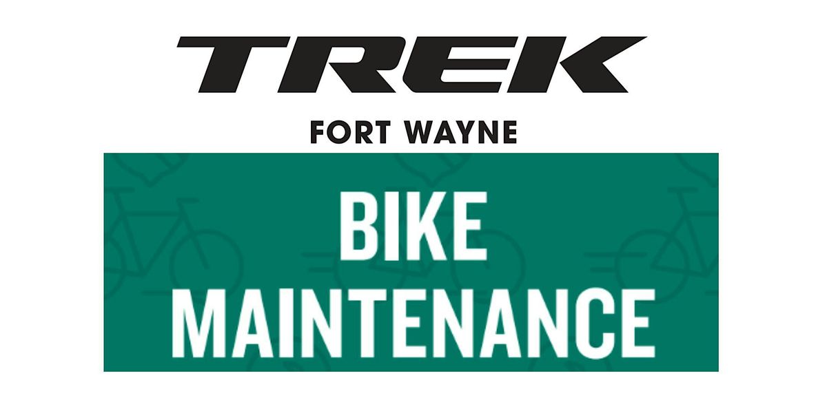 Trek Bikes Fort Wayne Flat Repair & Basic Bike Maintenance Clinic