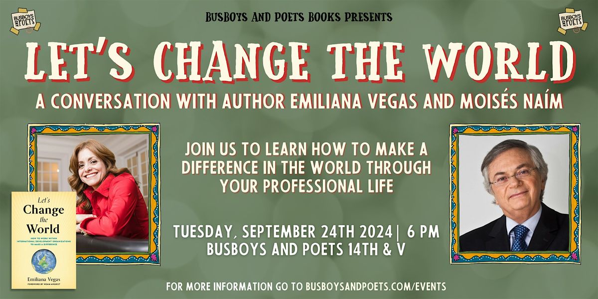 LET'S CHANGE THE WORLD | A Busboys and Poets Books Presentation