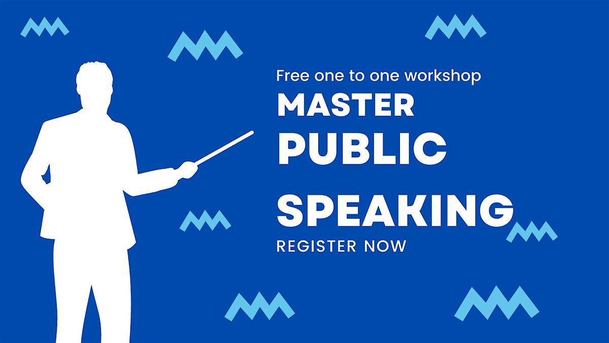 Conquer Your Fear of Public Speaking FREE WORKSHOP