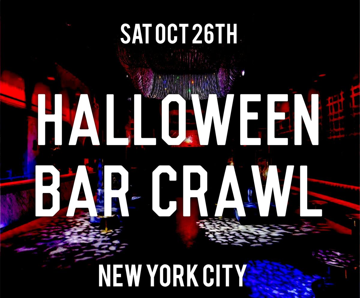 10\/26 HALLOWEEN BAR CRAWL 2024  | NEW YORK CITY