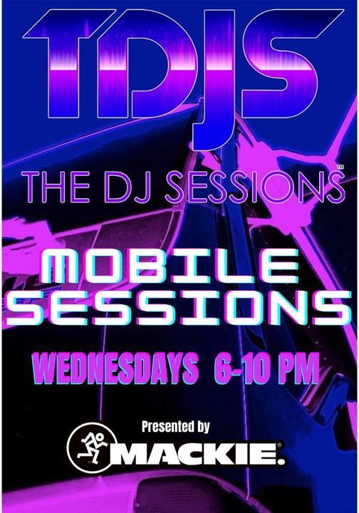 The DJ Sessions presents the "Mobile Sessions"