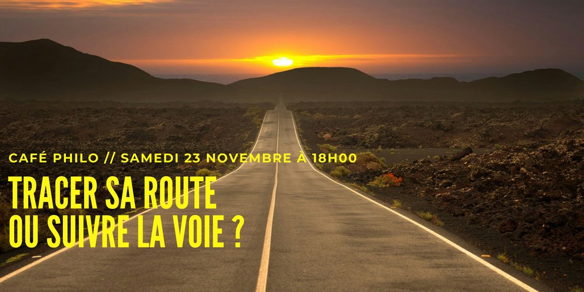 Caf\u00e9 Philo : tracer sa route ou suivre la voie ?