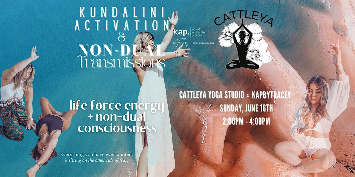 KAP OTTAWA \u2022 KUNDALINI ACTIVATION + NON-DUAL TRANSMISSIONS \u2022