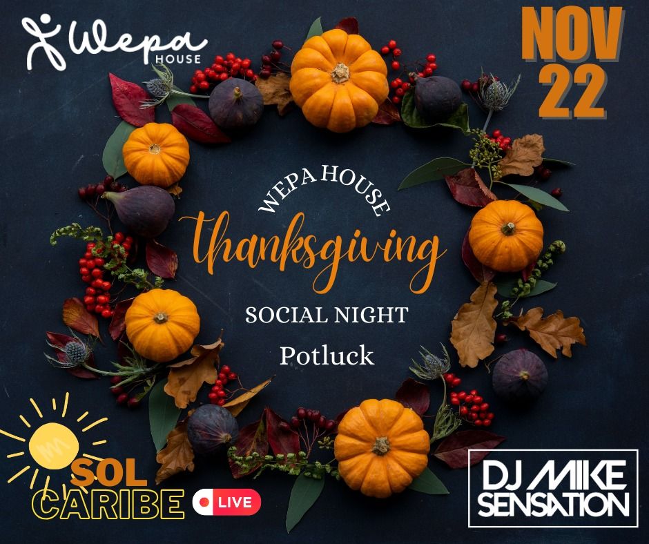 Wepa Thanksgiving Social Night - Potluck