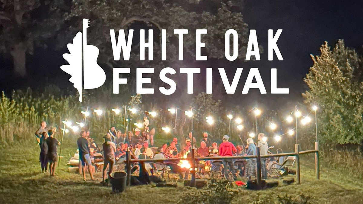 White Oak Festival 2024