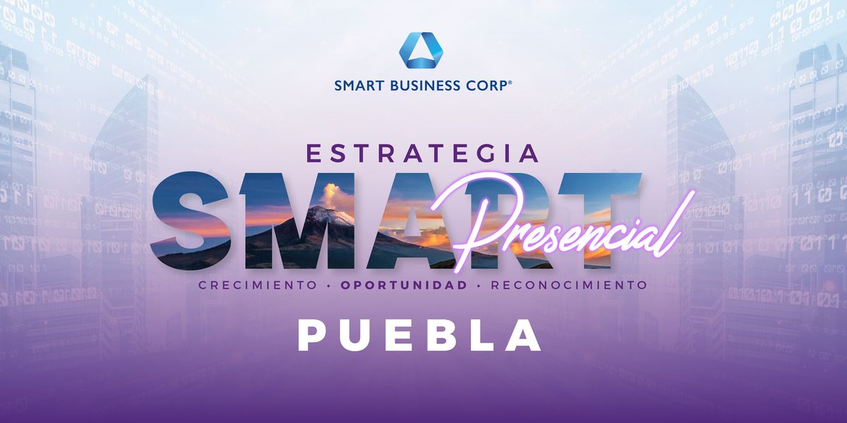 Estrategia Smart Presencial: Puebla