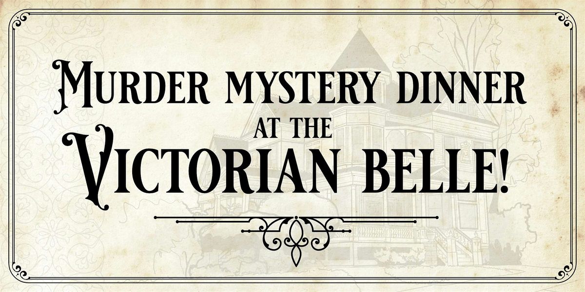 The Most Wonderful Crime of the Year  at the Victorian Belle