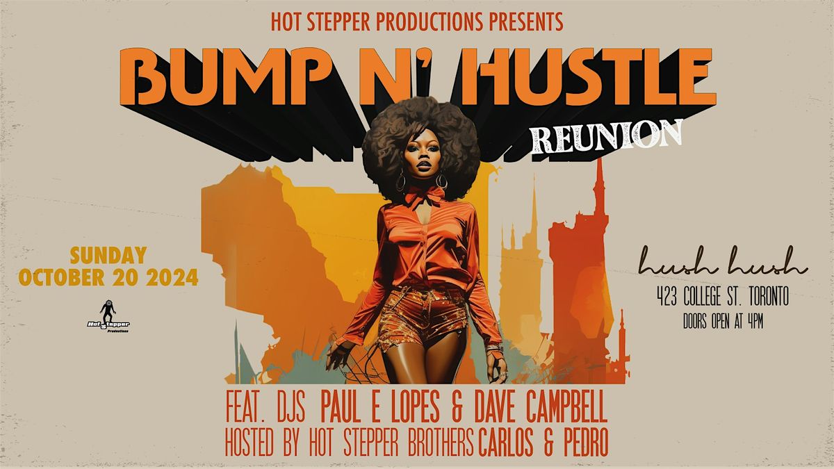 Bump N' Hustle Reunion - Day Party