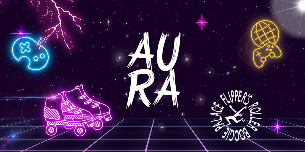 AURA - The Skate Party\u203c\ufe0f