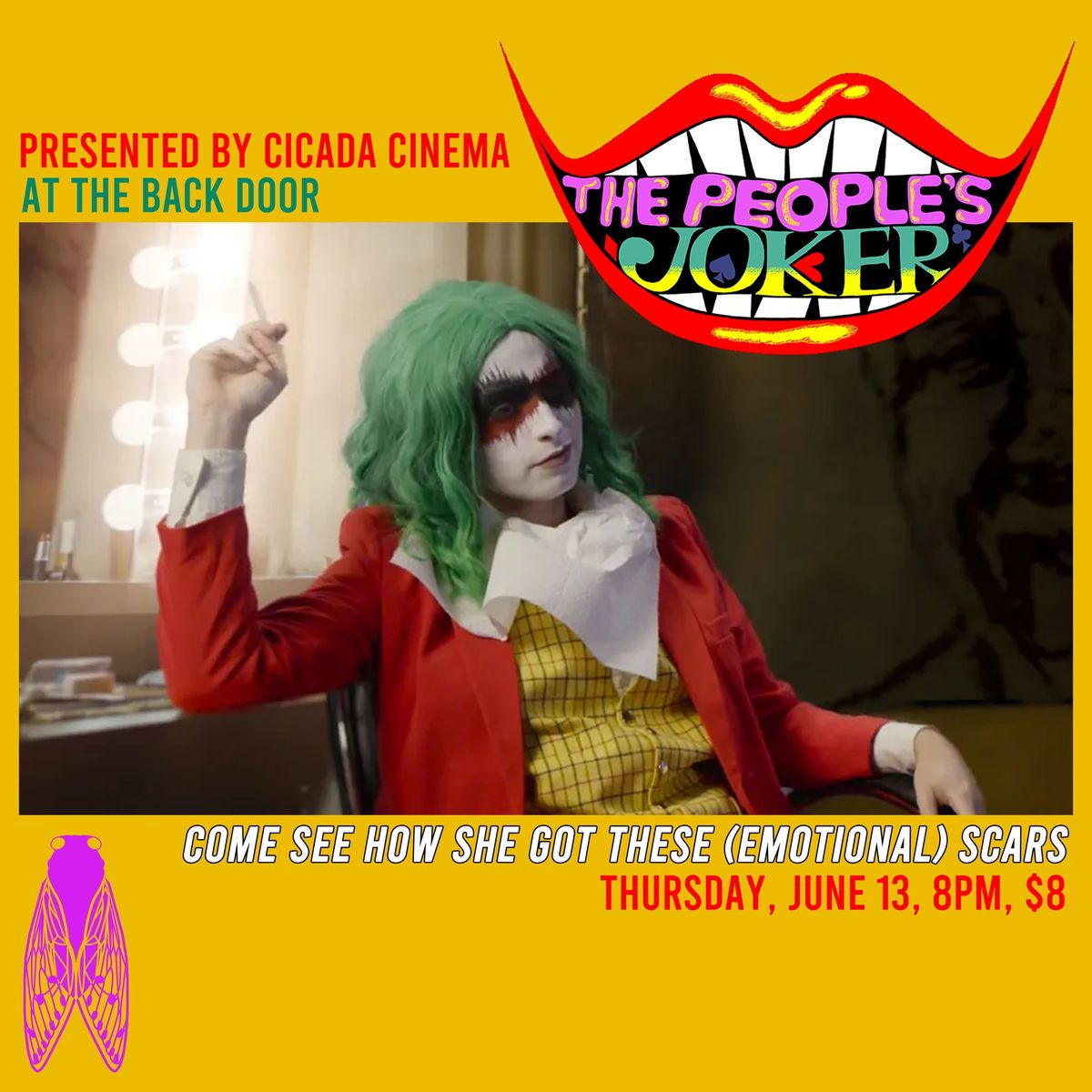 The People's Joker, Presented by Cicada Cinema