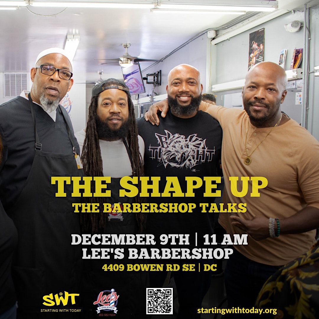 The Shape Up: The Barbershop Talk Series