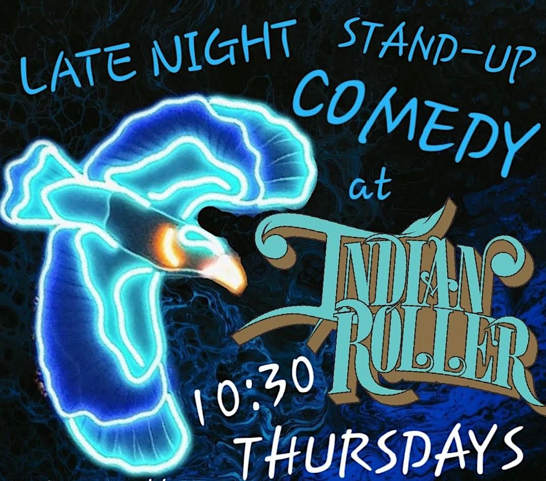 Late Night Comedy at Indian Roller.