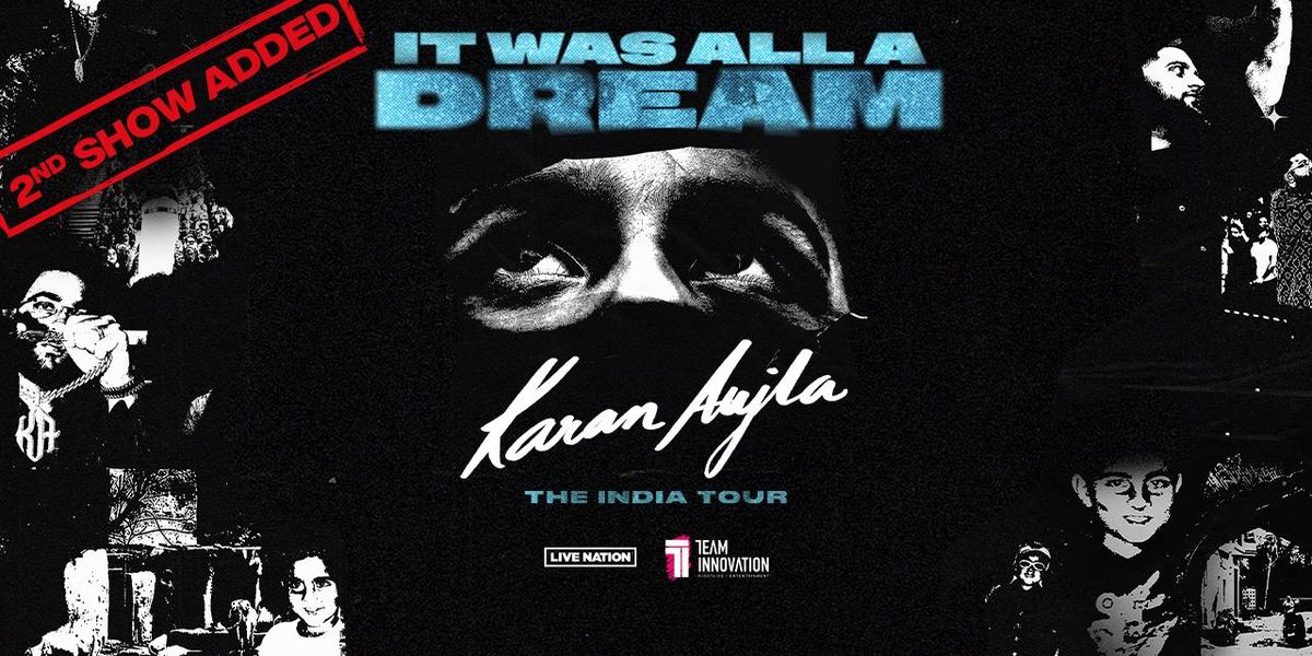 Karan Aujla - It Was All A Dream (Mumbai)